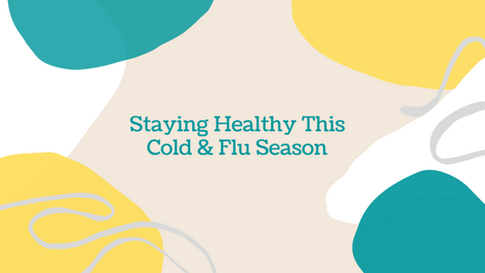 Staying Healthy This Cold & Flu Season